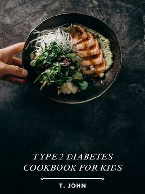 cover image of Type 2 Diabetes Cookbook for Kids